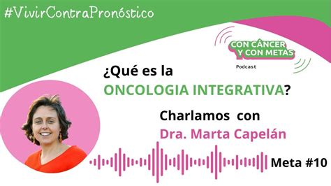 C Mo Puede Ayudar La Oncolog A Integrativa A Los Pacientes De C Ncer