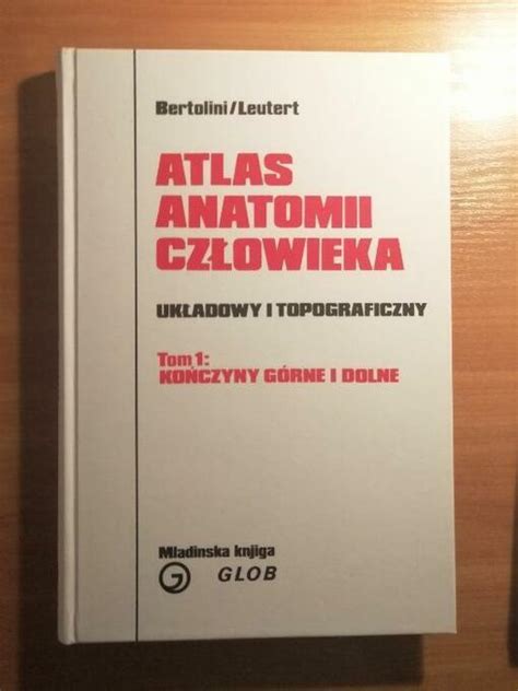 Atlas Anatomii Człowieka Bertolini Leutert 1 2 i 3 TOM Elbląg