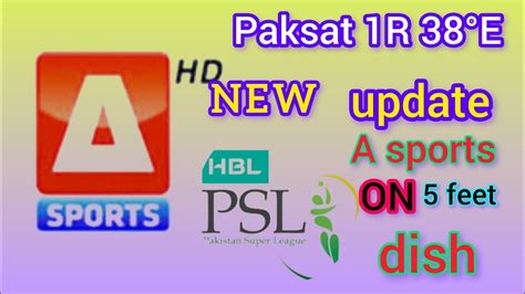 How To Paksat R E New Update A Sports New Frequency Youtube