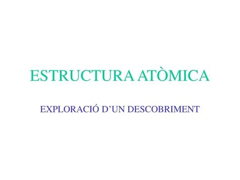 PPT ESTRUCTURA ATÒMICA PowerPoint Presentation free download ID