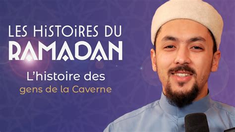 L Histoire Des Gens De La Caverne Les Histoires Du Ramadan 6 YouTube