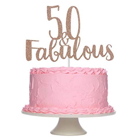 Rose Gold Glittery 50 And Fabulous Birthday Cake Topper For 50th Birthday