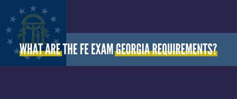 Fe Exam Georgia What You Need To Know In 2024