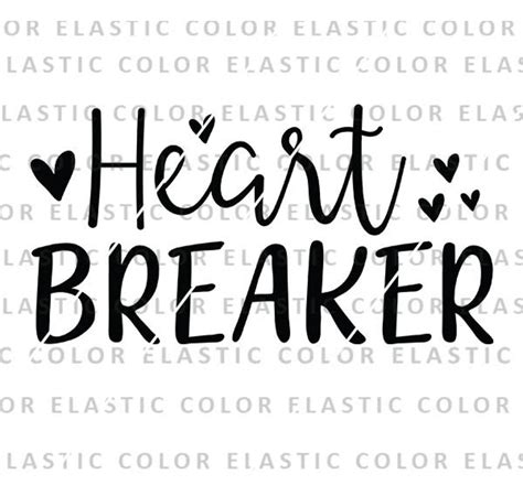 Heart Breaker Svg File Heart Breaker T Shirt Svg File Heat Etsy