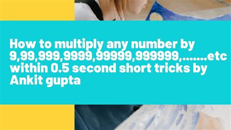 How To Multiply Any Number By 999999999999999999999etc Within 05