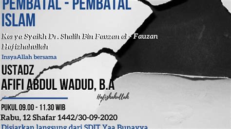 LIVE Pembatal Pembatal Islam Ustadz Afifi Abdul Wadud B A