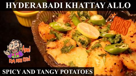 Hyderabadi Khattay Allo Hyderabadi Style Tangy And Spicy Potatoes