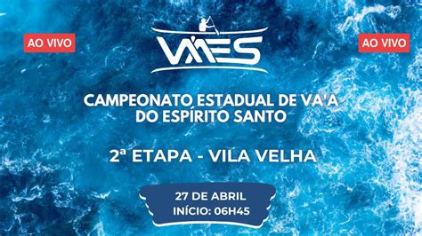 Campeonato Estadual De Vaa Do Esp Rito Santo Etapa Vila Velha