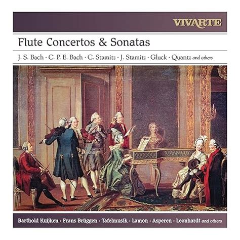 Flute Concertos Sonatas J S Bach C P E Bach C Stamitz J