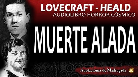 H P LOVECRAFT HAZEL HEALD Muerte Alada Audiolibro De Terror YouTube