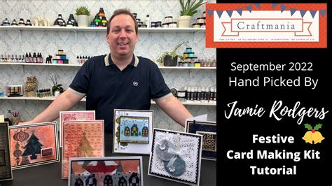 Jamie Rodgers Festive Special Card Making Kit Tutorial September