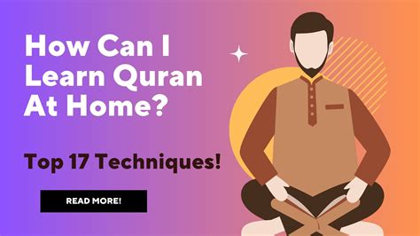 How To Learn The Quran At Home Top 17 Techniques Bayan Al Quran Academy