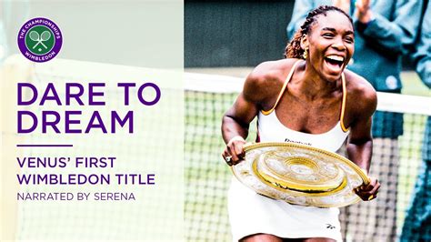 Dare To Dream Venus Williams First Wimbledon Title YouTube