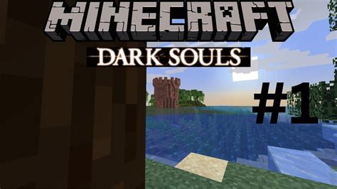 Das Abenteuer Beginnt Minecraft Darksouls Youtube