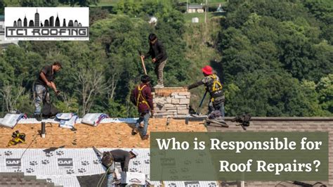 Who Is Responsible For Roof Repairs ⋆ Tci Manhattan Roofing Repair Services Nyc