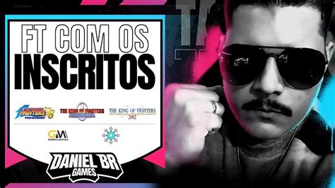 Live Fts Os Inscritos Quem Chegar Joga Jogar Fc E Gm Kof