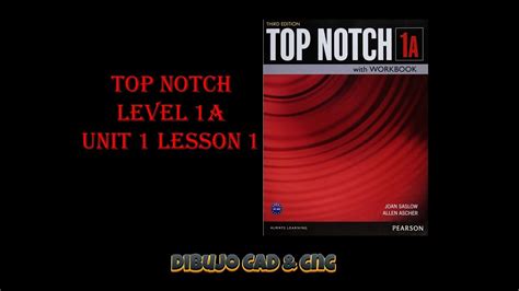 Top Notch Level 1a Unit 1 Lesson 1 Youtube