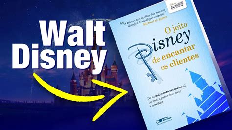 Livro Jeito Disney De Encantar Clientes LIBRAIN