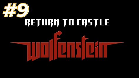 Return to Castle Wolfenstein Убер солдат Диверсант 9 YouTube