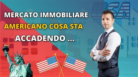 Cosa Sta Succedendo Nel Mercato Immobiliare Americano YouTube