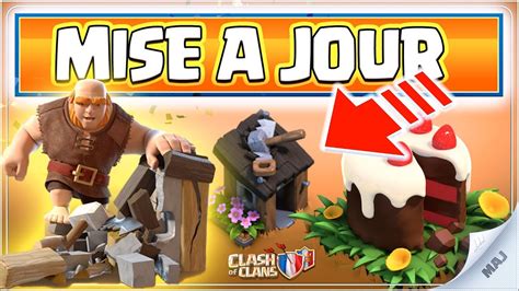 Mise A Jour La Cabane De Géant Pour Le Clashiversaire Clash Of Clans Fr Youtube