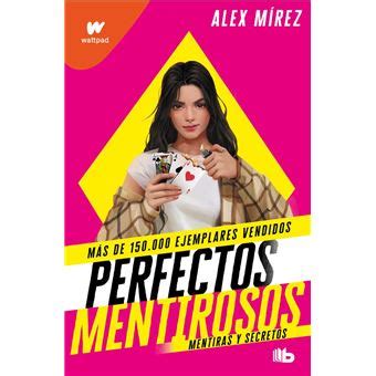 Mentiras Y Secretos Perfectos Mentirosos 1 Alex Mírez 5 en libros