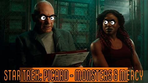 Star Trek Picard Season Episodes Monsters Mercy