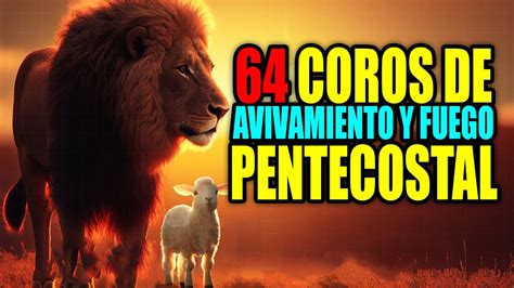 Coros De Avivamiento Y Fuego Pentecostalalabanzas Cristianas De