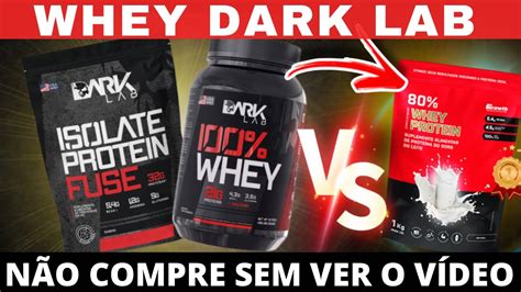 Whey Dark Lab N O Compre Sem Antes Ver Esse V Deo Whey Protein