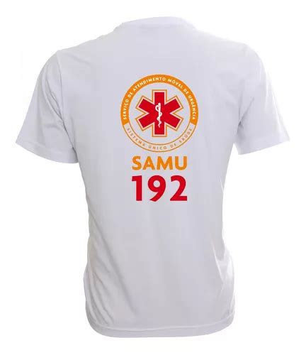 Camiseta Samu Socorrista Emerg Ncia Parcelamento Sem Juros