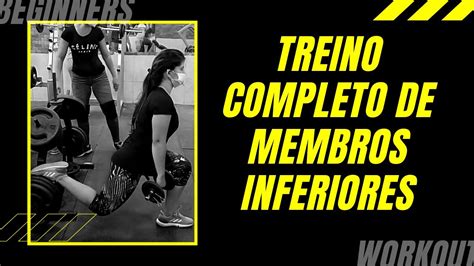 Treino completo de membros inferiores ênfase em glúteo YouTube