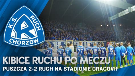 Kibice Ruchu Po Meczu Puszcza Ruch Na Stadionie Cracovii