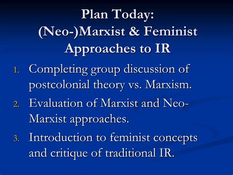 PPT - Plan Today: (Neo-)Marxist & Feminist Approaches to IR PowerPoint ...