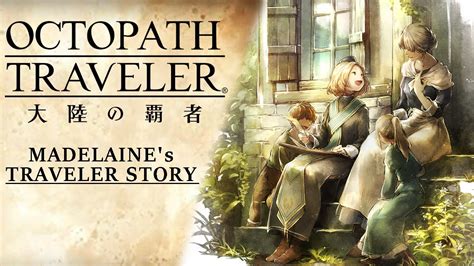 Eng Subs Octopath Traveler Cotc Madelaine S Traveler Story Youtube