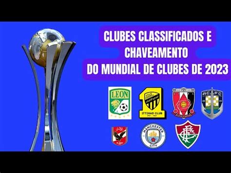 Mundial De Clubes De Todos Os Participantes E O Chaveamento