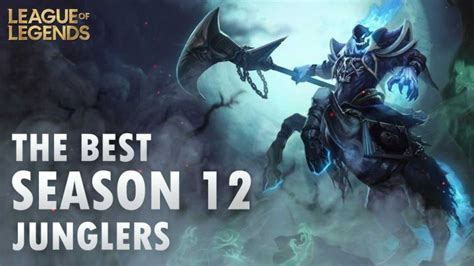 The 5 Best Junglers For Season 12 Solo Queue League Of Legends