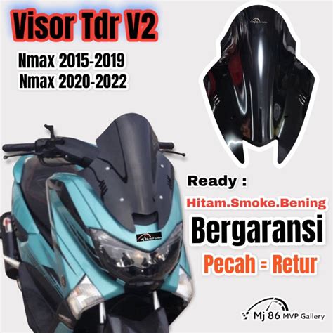 Mvp Gallery Visor Nmax Model Tdr V Jenong Winshield Yamaha Nmax