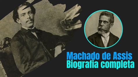 Quem Foi Machado De Assis BIOGRAFIA COMPLETA YouTube