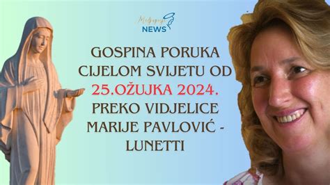 Gospina poruka cijelom svijetu od 25 ožujka 2024 preko vidjelice