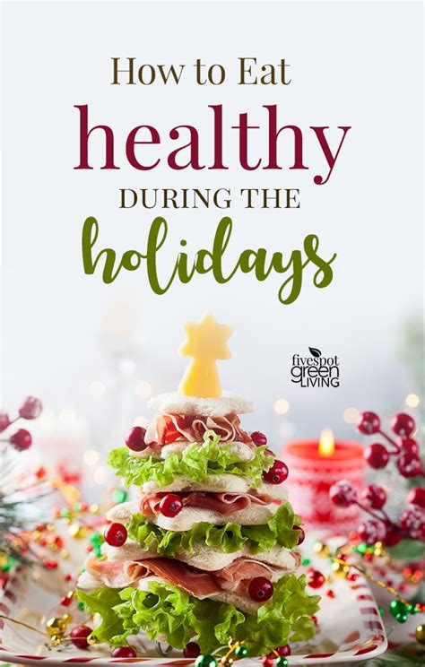 How To Eat Healthy During Holidays Five Spot Green Living