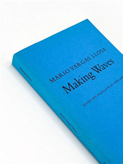MAKING WAVES | Mario Vargas Llosa, John King | First printing