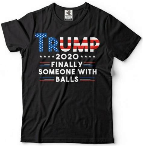 Donald Trump President T Shirt Funny Elections Finally Someone