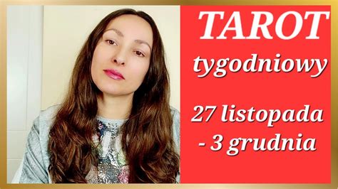 Tarot Tygodniowy Listopada Grudnia Wszystkie Znaki Youtube