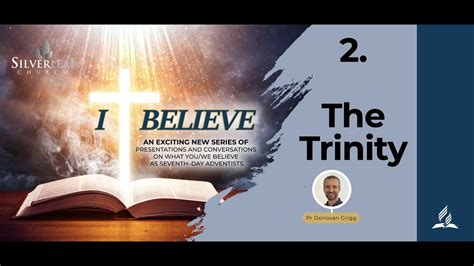 Seventh Day Adventist Believe About The Trinity Presentation Youtube