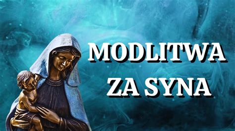 Modlitwa Za Syna Si A Modlitwy Youtube