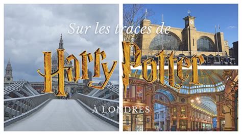 Sur Les Traces De Harry Potter Londres Youtube