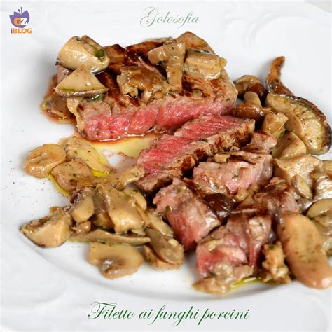 Filetto Ai Funghi Porcini Ricetta Buonissima E Veloce