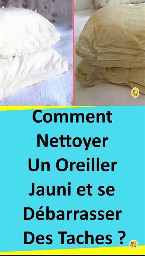 Lastuce Pour Laver Un Oreiller Jauni Et Le Rendre Comme Neuf En