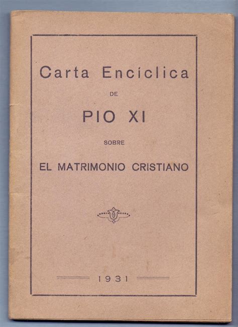 CARTA ENCICLICA SOBRE EL MATRIMONIO CRISTIANO By Pio XI Libreria 7 Soles