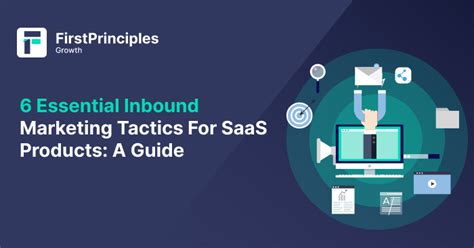 Essential Inbound Marketing Tactics For Saas Products A Guide